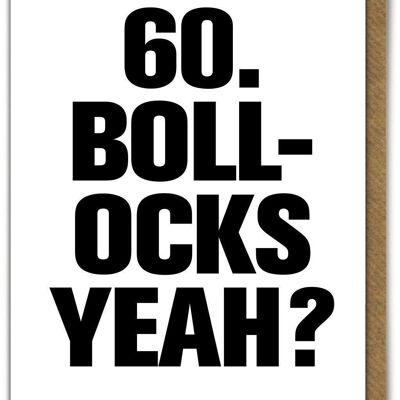 Carta divertente - 60 Bollocks sì