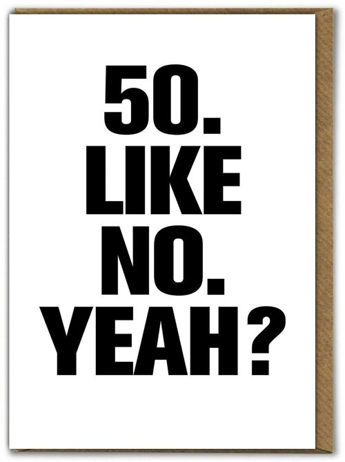 Funny Card - 50 Like No Yeah