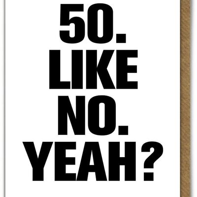 Funny Card - 50 Like No Yeah