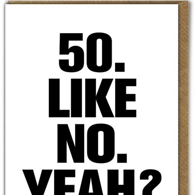 Biglietto divertente - 50 Like No Yeah