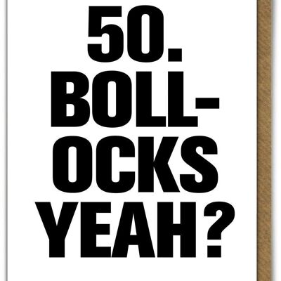 Carta divertente - 50 Bollocks sì