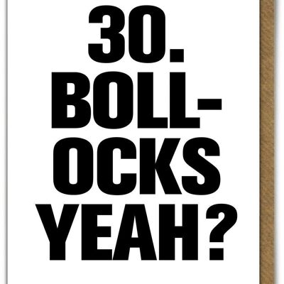 Carta divertente - 30 Bollocks sì