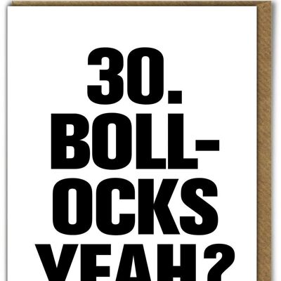 Carta divertente - 30 Bollocks sì