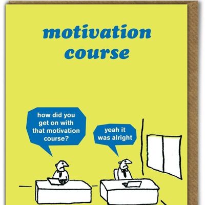 Funny Card - Motivation Course