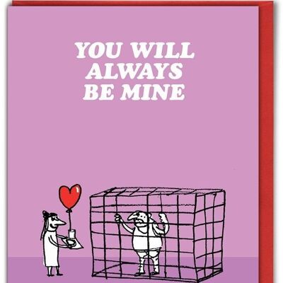 Always Be Mine Valentines  Card