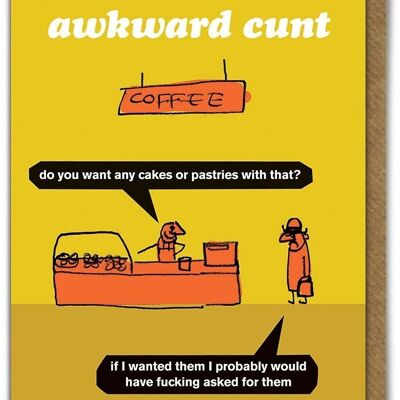 Awkward Cunt Pastries Card