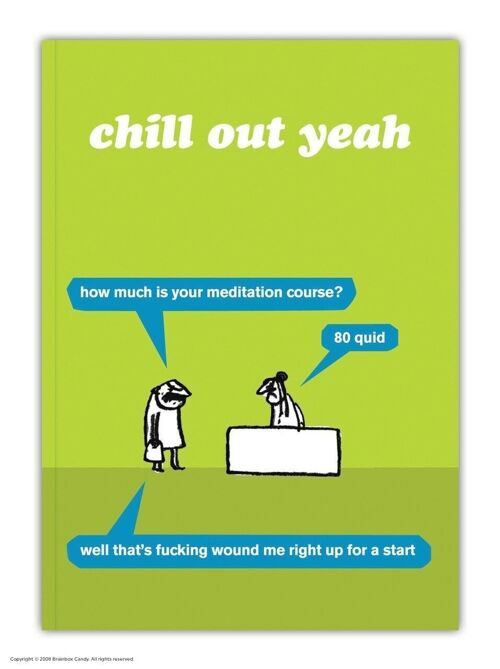 Chill Out Yeah A6 Notebook