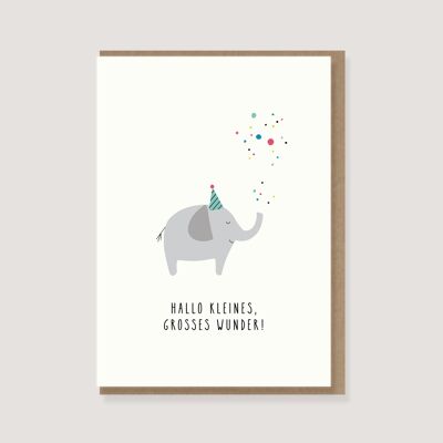 Carte dépliante avec enveloppe - "Eléphant - Bonjour petit, grand miracle"
