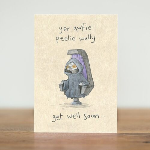 get well soon/peelie wally - card (Scottish)