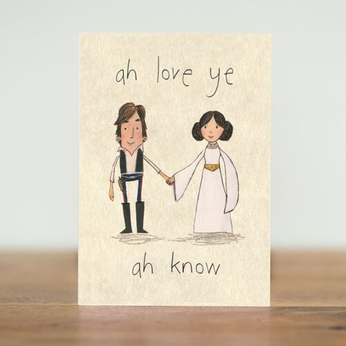 ah love ye, ah know - card (Scottish)