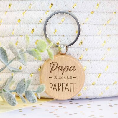 Family wooden keyring - Dad more than perfect