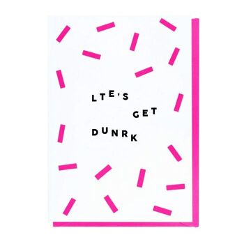 Let's Get Drunk Card 1