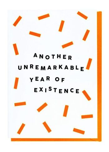 Another Unremarkable Year Of Existence Card 1