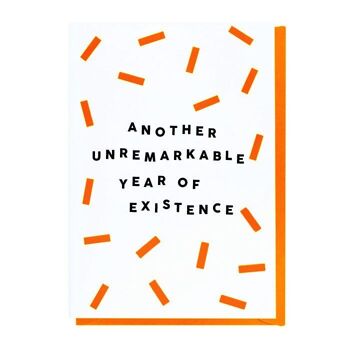 Another Unremarkable Year Of Existence Card 4