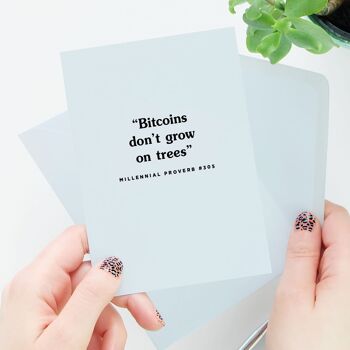 Bitcoins Don't Grow On Trees Card 2