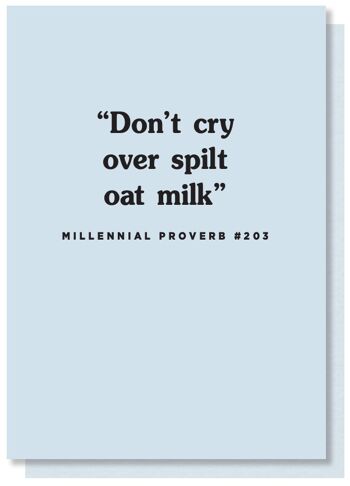 Don't Cry Over Spilt Oat Milk Card 4