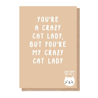 Du bist eine verrückte Katzendame, aber du bist meine verrückte Katzendame Karte