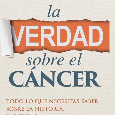 La Verdad sur le Cancer