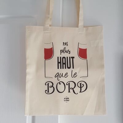 Totebag bag Not higher than the edge wine expression Valentines day, Easter, gifts, decor, spring
