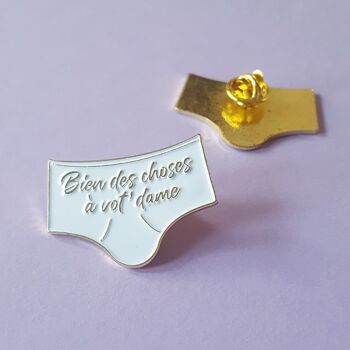 Pin's métal Bien des choses à vot' dame slip second degré Valentines day , Easter (Pacques), gifts, décor , jewerly 2
