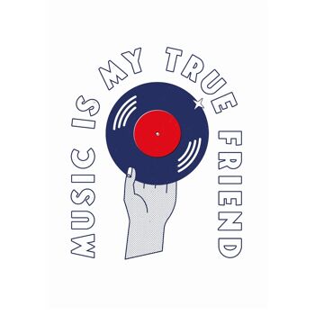 T-SHIRT MADE IN FRANCE - MUSIC IS MY TRUE FRIEND 5