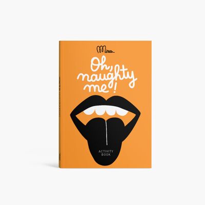 Oh, naughty me ! Activity book