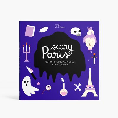 Scary Paris - Visiting Guide