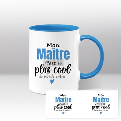 Mug Blanc et Bleu, Mon maître c'est le plus cool du monde entier