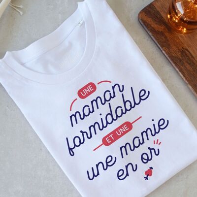 T-shirt - Une Maman et une Mamie en Or