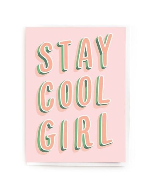 Stay cool girl