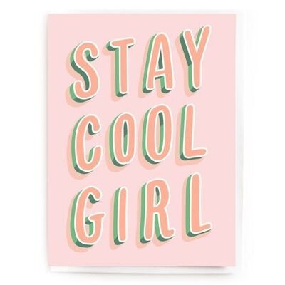 Stay cool girl