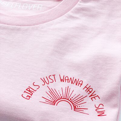 Girls Just Wanna Have Sun - Shirt