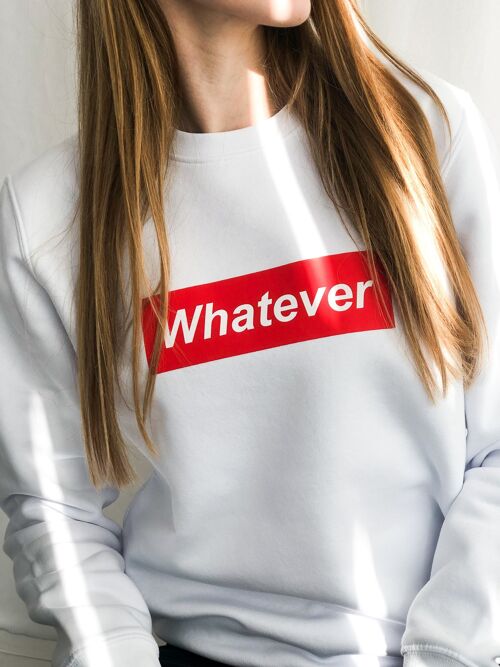 Whatever - Sweater