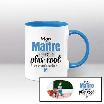 Mug Blanc et Bleu, mon maître c'est le plus cool du monde entier