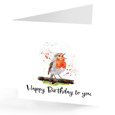 Happy Birthday To You' Robin Birthday Card.