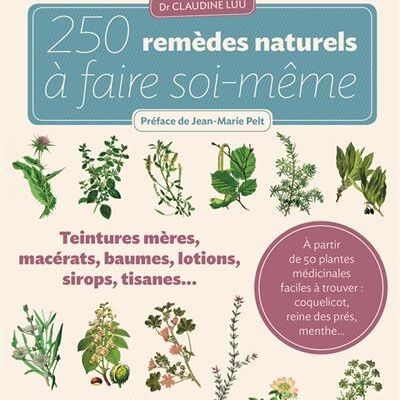 250 Natural Do It Yourself Remedies