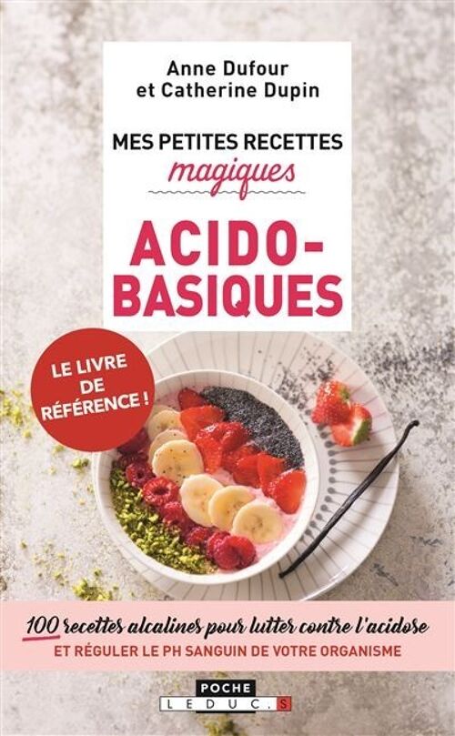 Mes petites recettes magiques Acido-Basiques