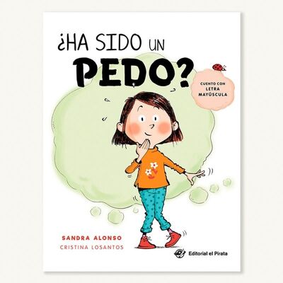 Est-ce que ça a été un pet ? : Livres pour enfants en espagnol avec humour sur la diversité et l'inclusion / contre le harcèlement scolaire, contre le harcèlement à l'école / chercher et trouver un livre-jeu / lettre majuscule