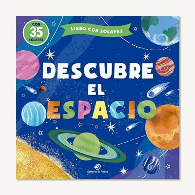 Discover the space: Interactive children's books in Spanish in hardcover to learn vocabulary / story for children with 35 flaps / capital letter, stick