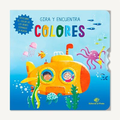 Turn and find - Colors: Interactive children's books in Spanish hardcover / learn basic concepts, animals / spin a wheel, motor skills