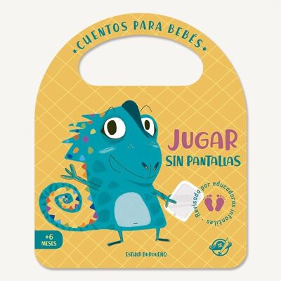 Play without screens: Children's books for babies in cardboard, in Spanish, interactive, with a flap and a handle / overcome first challenges, learn to have fun without electronic devices