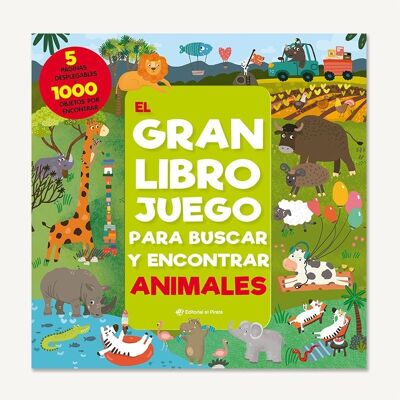 The Big Book Animal Seek and Find Game: Interaktive spanische Kinder-Brettbücher / 1000 zu findende Objekte und 5 riesige ausklappbare Seiten / Puzzles, Labyrinthe, Brettspiele / Vokabeln lernen