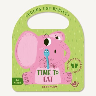 Time to Eat: Libros infantiles para bebés de cartoné, en inglés, interactivos, con una solapa y una asa / superar primeros retos, para aprender a comer de todo