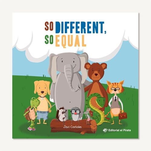 So Different, So Equal: Libros infantiles en inglés de cartoné sobre la diversidad y la inclusión / antibullying, contra el acoso escolar