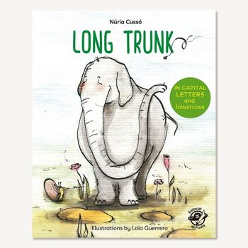 Long Trunk : Livres en anglais pour apprendre à lire / Histoires avec des valeurs, le respect, l'égalité, la différence, l'acceptation / En majuscules (bâton) et en caractères d'imprimerie 1