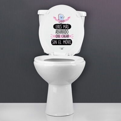 WC Sticker You're more boring than shitting without your phone