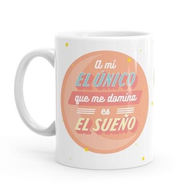 Mug - The only thing that dominates me is sleep