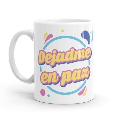 Taza - Dejadme en paz