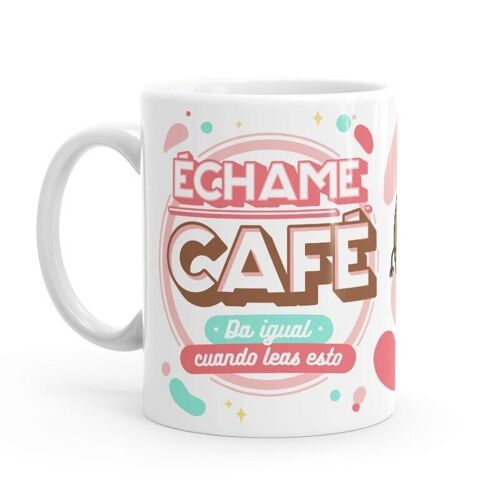 Taza - Échame café - Puterful