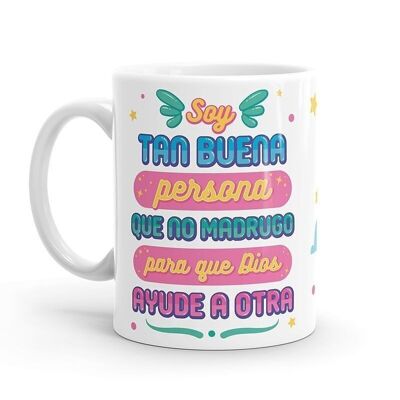 Mug - I'm such a good person that...
